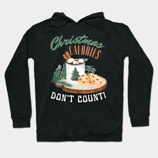 Christmas Calories Don’t Count Cute Holiday Hoodie